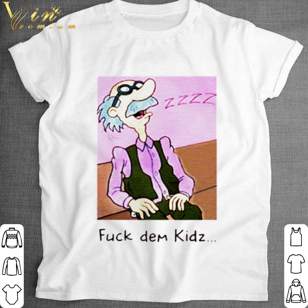 Best Grandpa Lou Pickles Fuck Dem Kidz shirt