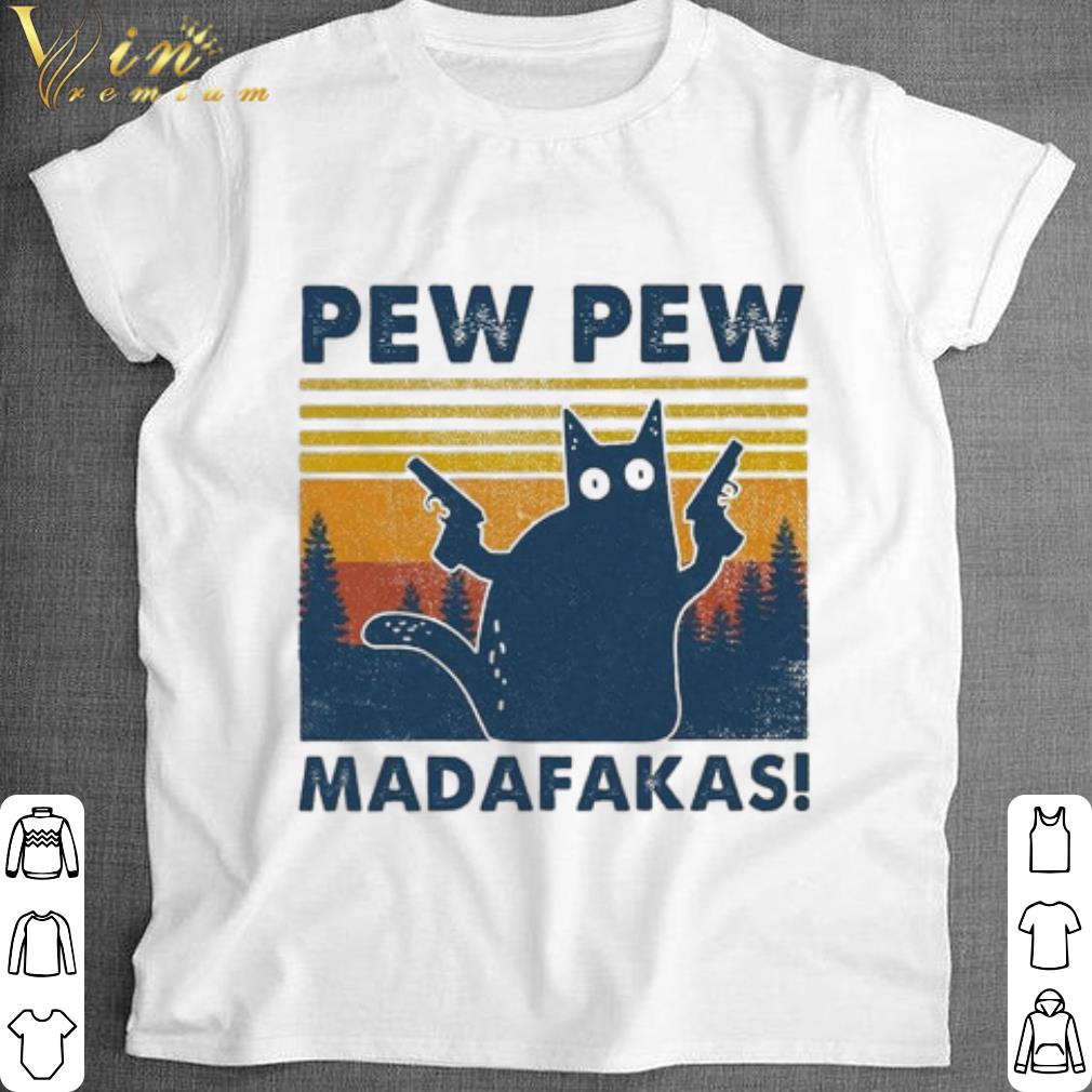 Official Cat Pew pew madafakas vintage shirt
