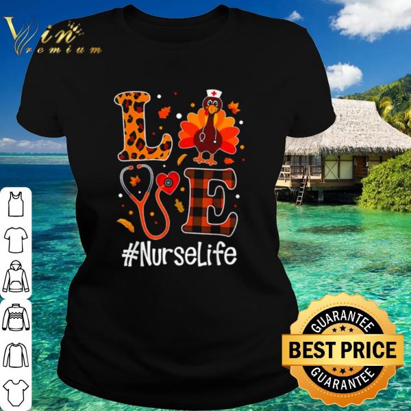 Best Love Nurse Turkey Nurse life shirt