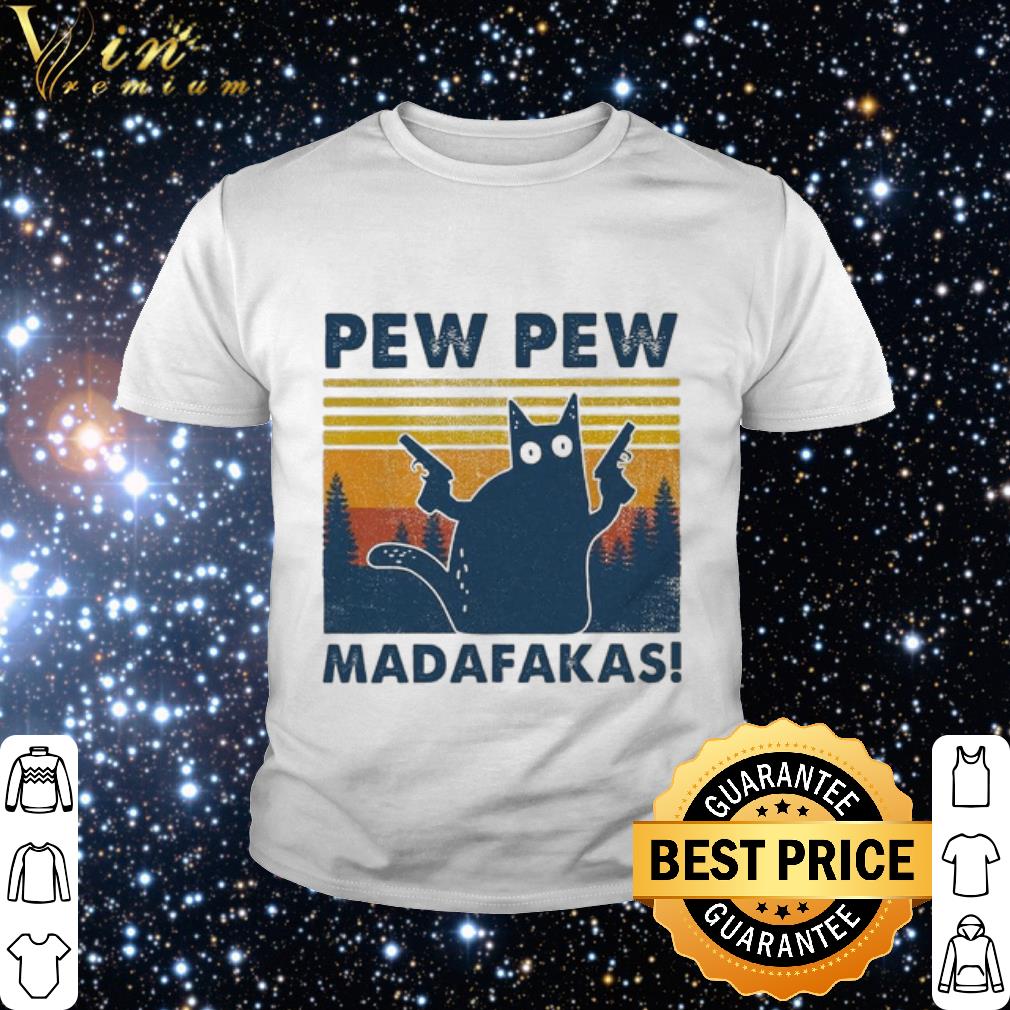 Official Cat Pew pew madafakas vintage shirt