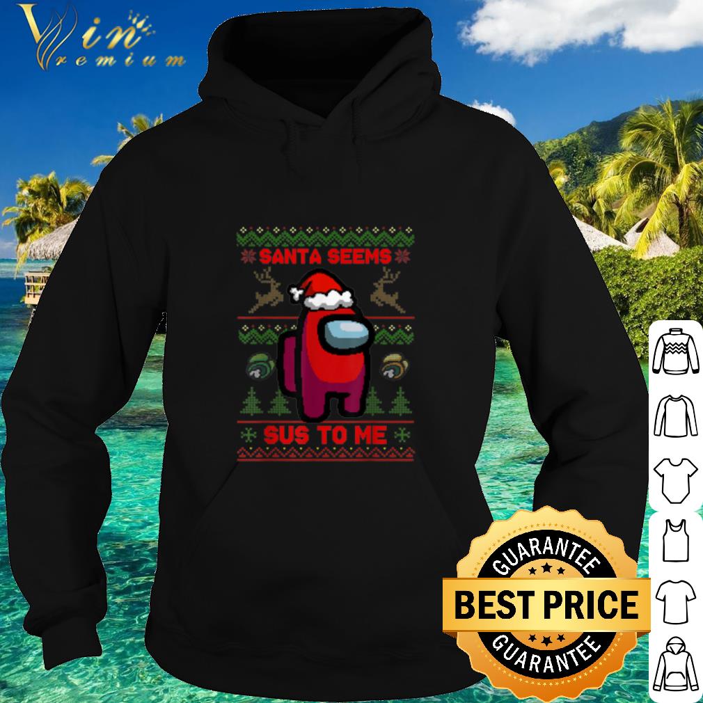 Best Among Us Santa seems sus to me Christmas shirt a659ef88 best among us santa seems sus to me christmas shirt 4 - Best Among Us Santa seems sus to me Christmas shirt