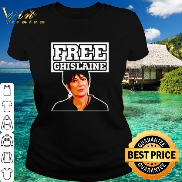Official Ghislaine Maxwell Free Ghislaine shirt