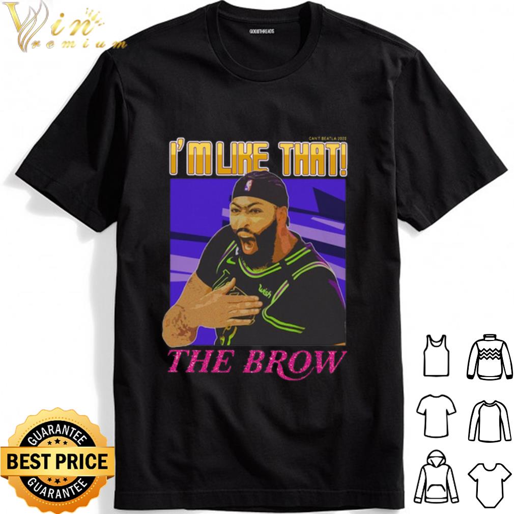 Anthony Davis I’m like that the brow shirt