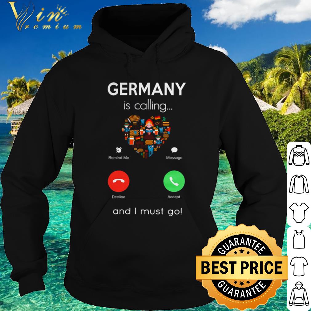 d3dd6c0a top germany is calling and i must go shirt 4 - Top Germany is calling and I must go shirt