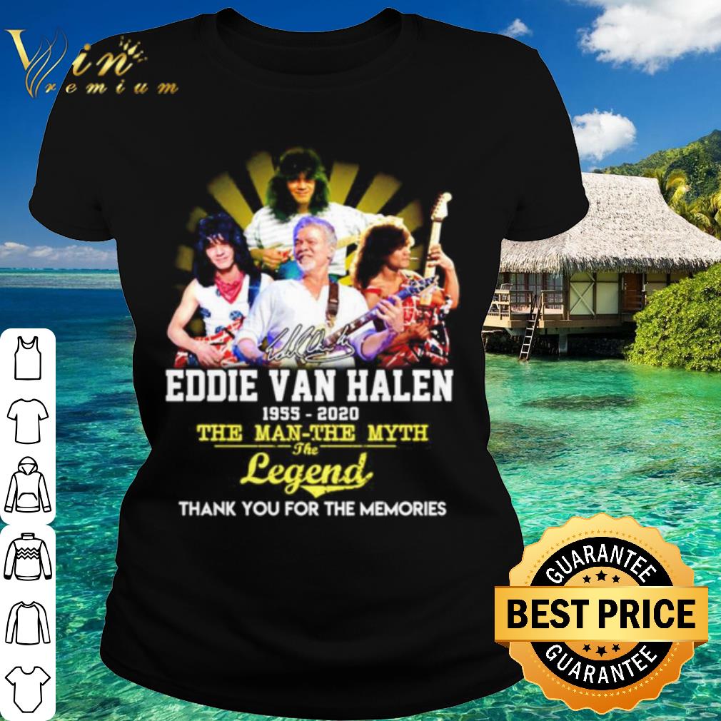 Best Eddie Van Halen 1955 2020 the man the myth the legend thank you for the memories shirt