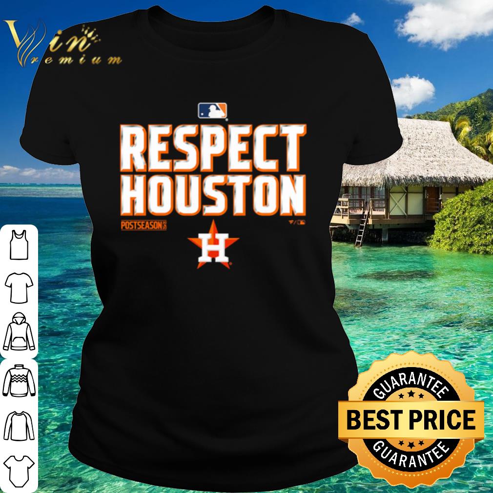Best Respect Houston Astros Postseason 2020 shirt