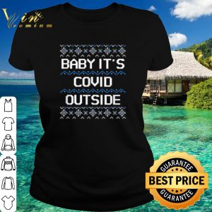 Pretty Baby it's COVID Outside 2020 Christmas shirt 1