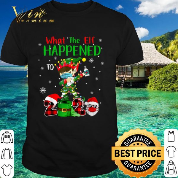 Original Elf Dabbing What the Elf happened to christmas 2020 shirt