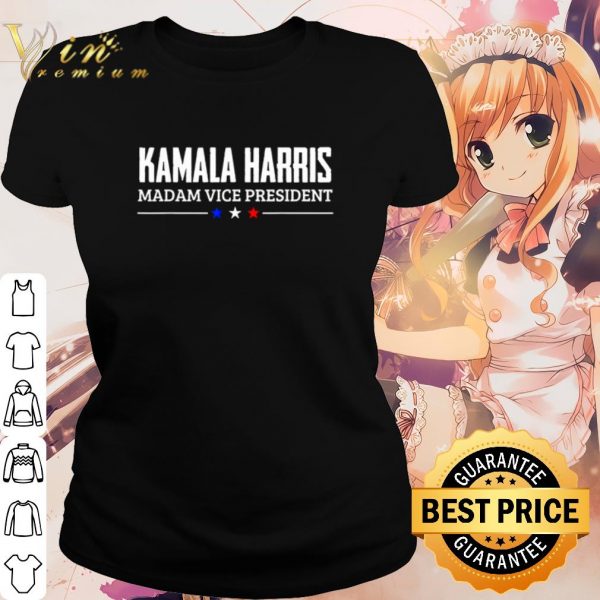 Cool Kamala Harris madam vice president shirt