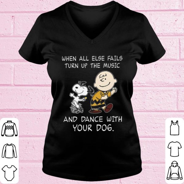 Original Snoopy Charlie When all else fails turn up the music and dance shirt
