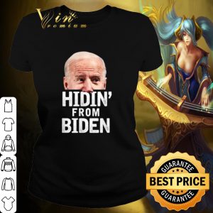Original Hidin from Biden for President 2020 shirt 1