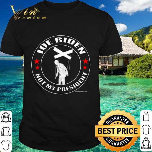 Premium Joe Biden is Puppet Not My President shirt