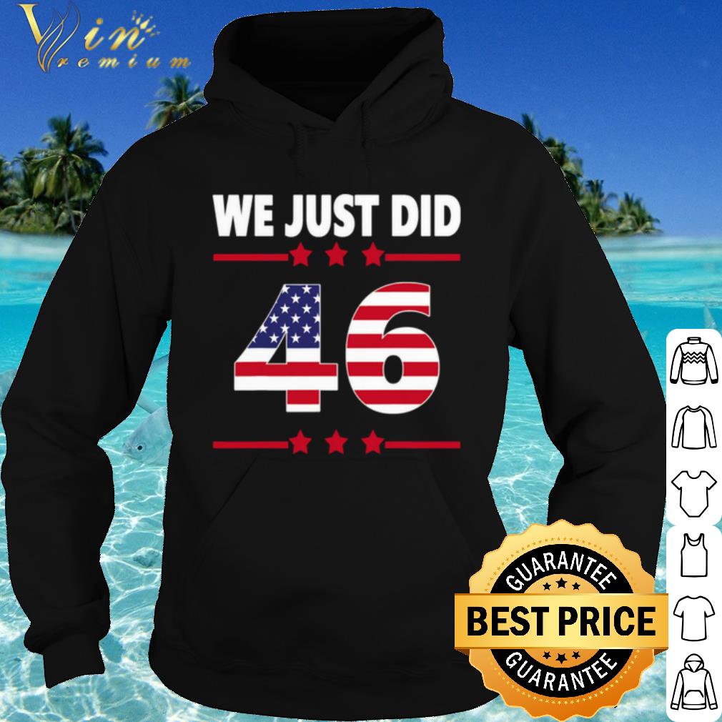 28e15d48 cool we just did 46 we just did distress american flag shirt 4 - Cool We just did 46 we just did distress american flag shirt