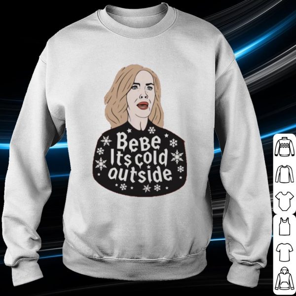 Nice Moira Rose bebe it's cold outside Christmas shirt