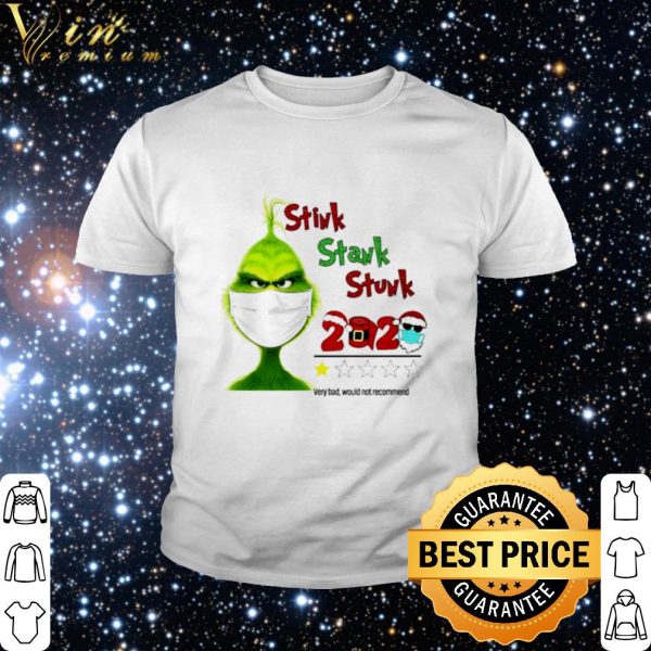 Top Grinch face mask stink stank stunk 2020 very bad shirt