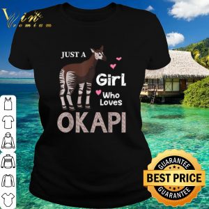 Top Just A Girl Who Loves Okapi shirt 1