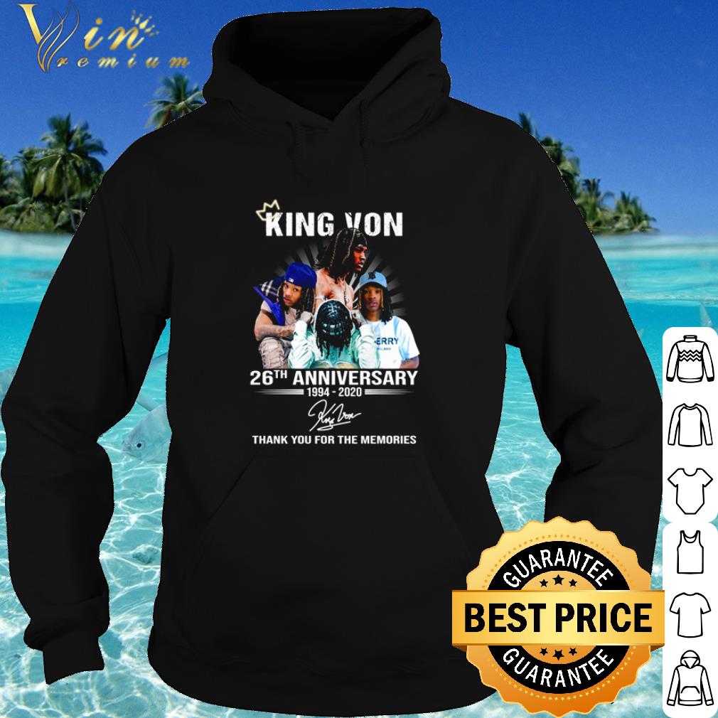 33d2ebc8 premium king von 26th anniversary 1994 2020 thank you for the memories signature shirt 4 - Premium King Von 26th Anniversary 1994 2020 thank you for the memories signature shirt