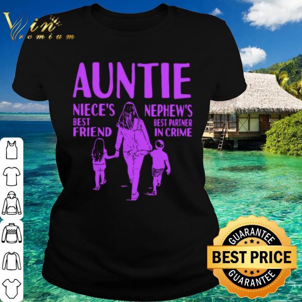 Top Auntie nieces best friend nephews best partner in crime shirt