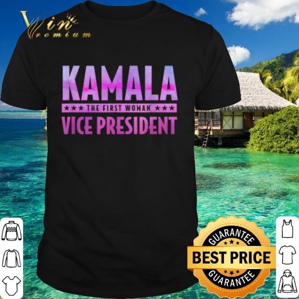 Nice Kamala Harris The First Woman Vice President shirt