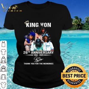 Premium King Von 26th Anniversary 1994 2020 thank you for the memories signature shirt 1