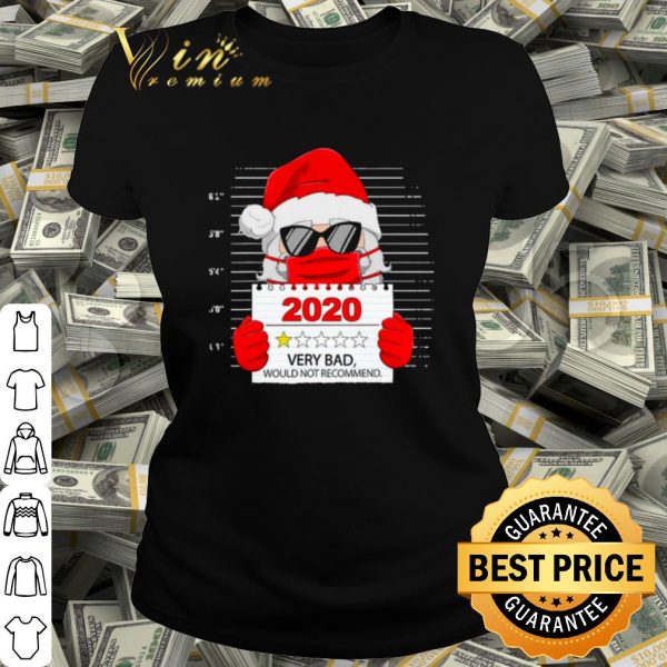Pretty Santa Face Mask 2020 Very Bad Would Not Recommend shirt