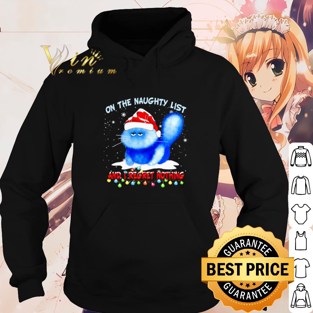 Cool Grumpy cat on the naughty list and I regret nothing Christmas shirt 5a1008b6 cool grumpy cat on the naughty list and i regret nothing christmas shirt 4 - Cool Grumpy cat on the naughty list and I regret nothing Christmas shirt