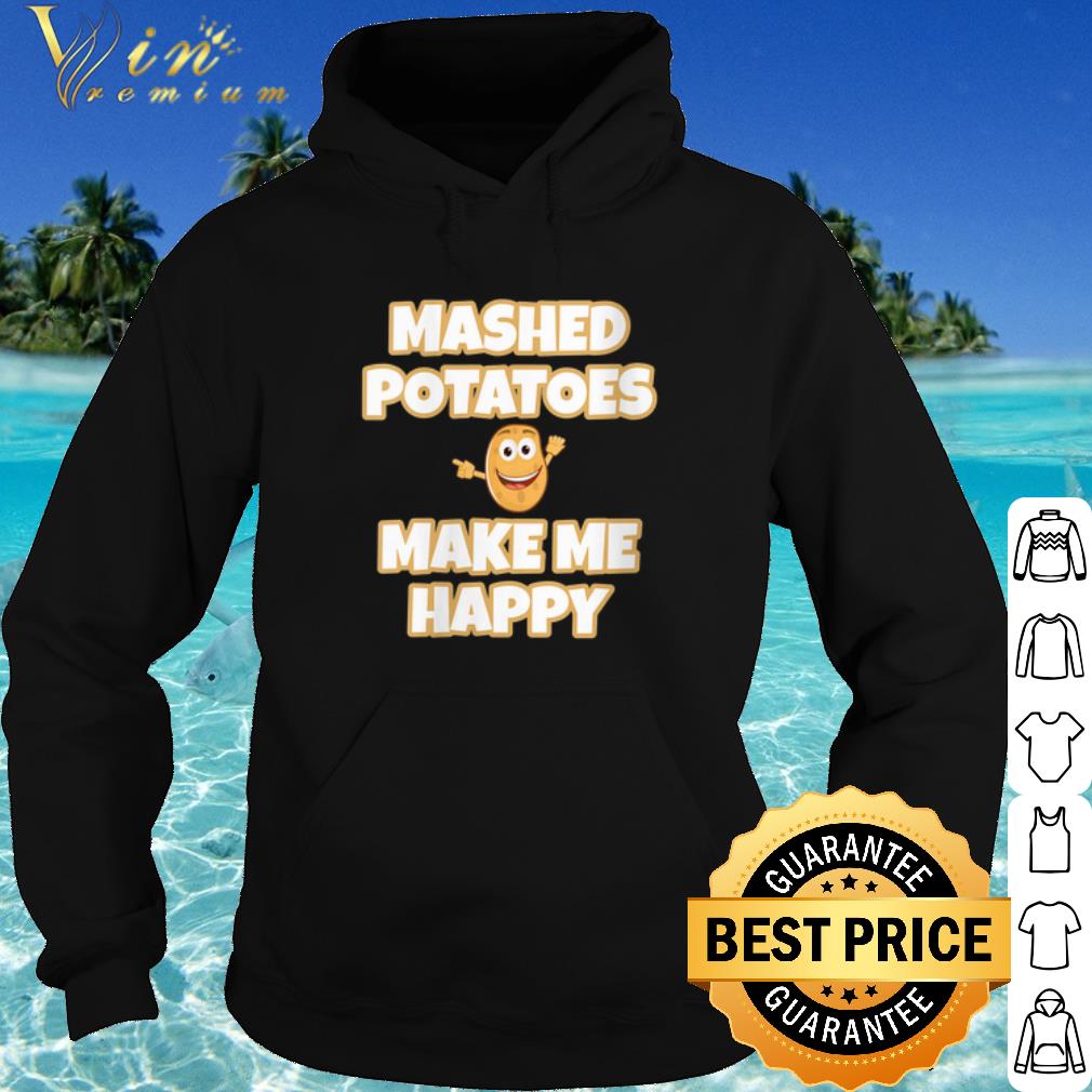 Top Mashed Potatoes Make Me Happy shirt 5f9123e9 top mashed potatoes make me happy shirt 4 - Top Mashed Potatoes Make Me Happy shirt