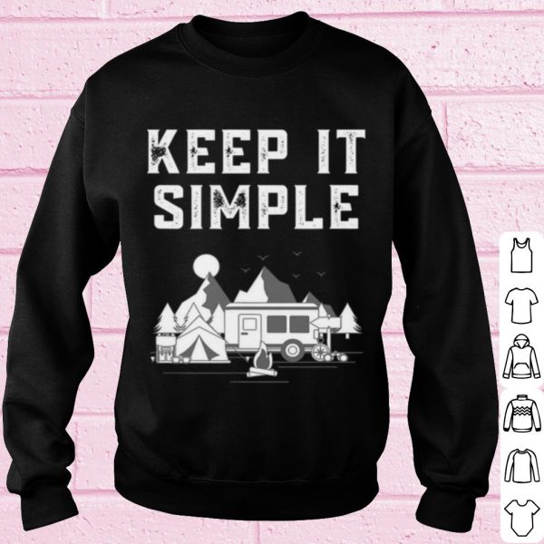 Pretty Van life keep it simple camping off grid adventure shirt