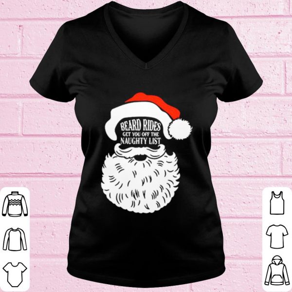 Original Santa Claus beard rides get you off the naughty list Christmas shirt