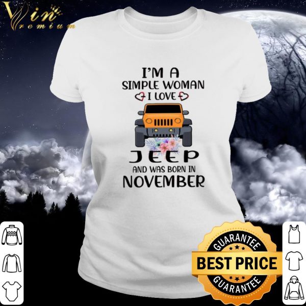 Top Im A Simple Woman I Love Jeep And Was Born In November shirt