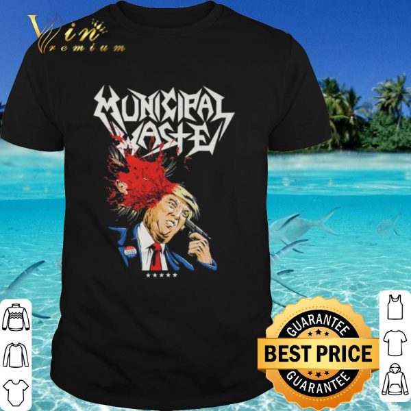 Top Municipal Waste Trump walls of death shirt