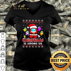 Pretty Santa Among Us Christmas is Among Us shirt 2