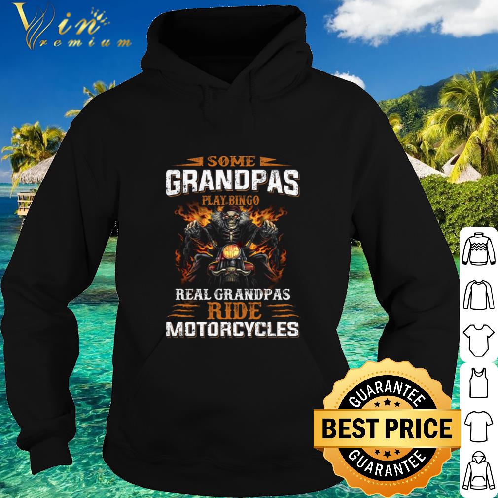7e697cc2 official some grandpas play bingo real grandpas ride motorcycles shirt 4 - Official Some Grandpas Play bingo real grandpas ride motorcycles shirt