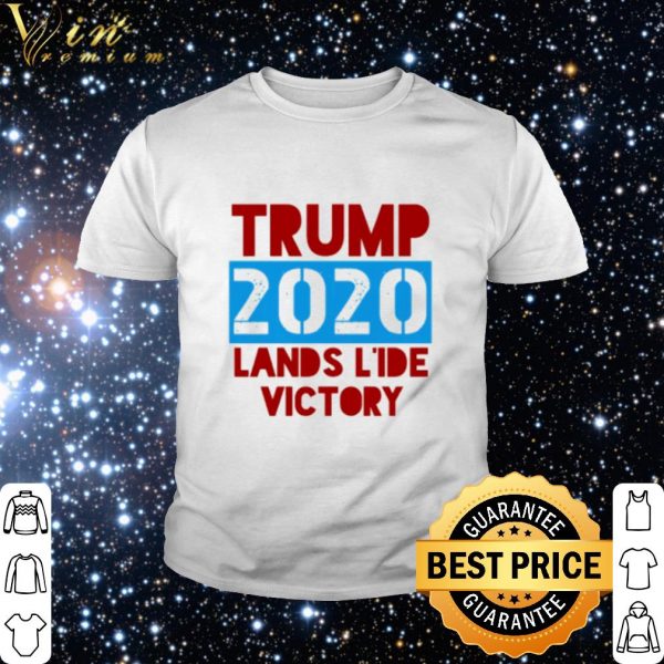 Top Trump 2020 landslide victory shirt