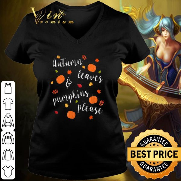 Pretty Autumn Leaves & Pumpkins please shirt