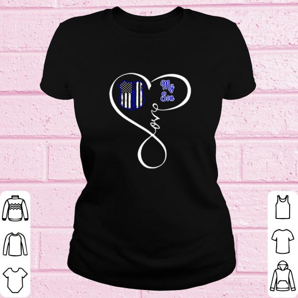 Official Thin Blue Line heart my son American Flag shirt