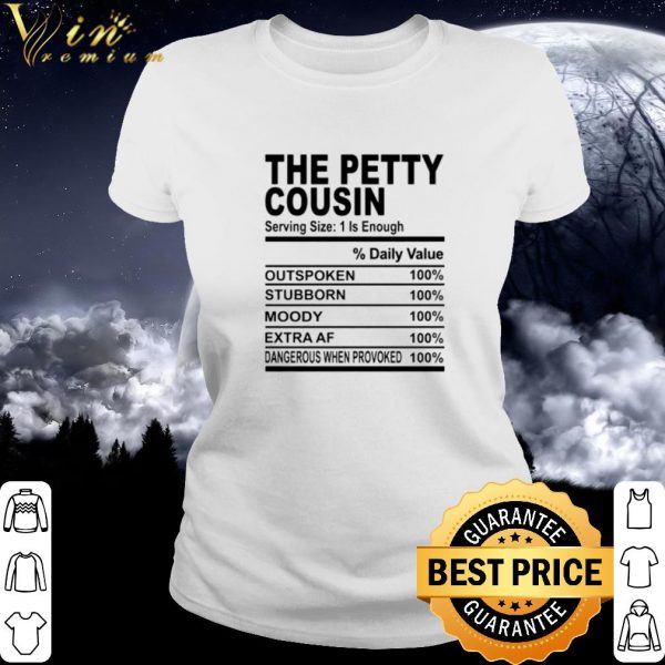 Official The petty cousin serving size 1 is enough shirt