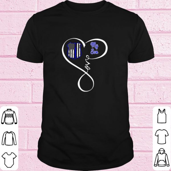 Official Thin Blue Line heart my son American Flag shirt