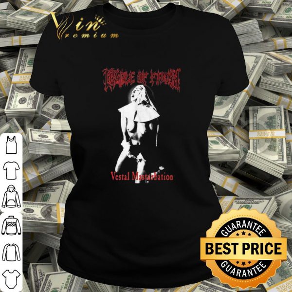 Pretty Cradle Of Filth Vestal Masturbation shirt