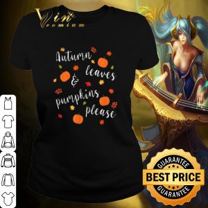 Pretty Autumn Leaves & Pumpkins please shirt 1