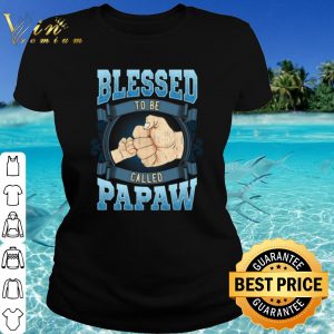 Top Blessed To Be Called Papaw shirt 1