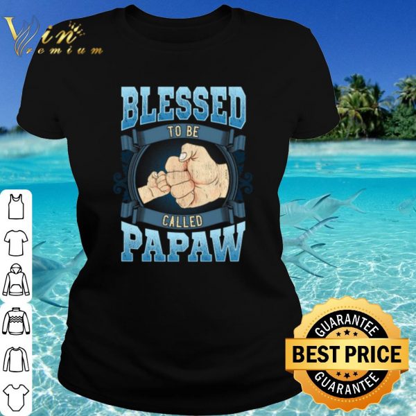 Top Blessed To Be Called Papaw shirt