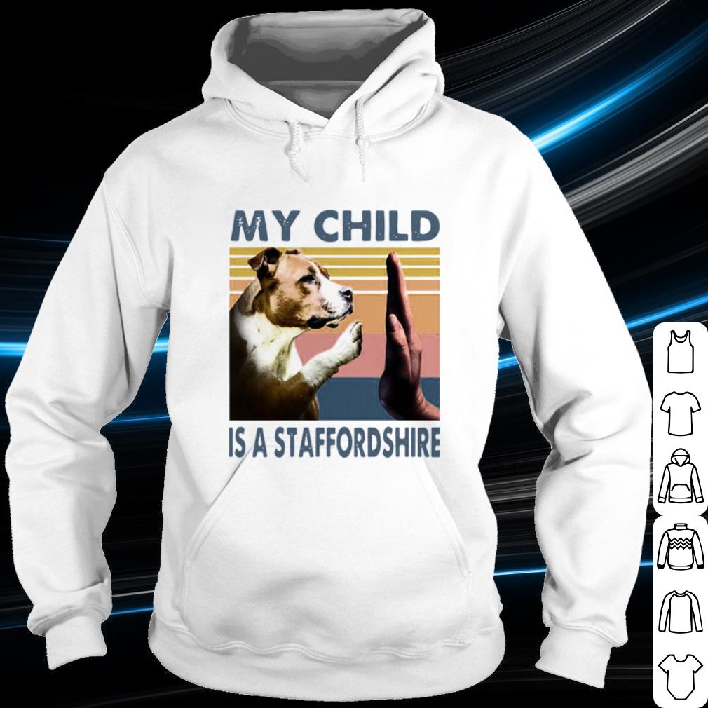 Original Staffordshire Bull Terrier My Child Is A Staffordshire Vintage shirt ae104b29 original staffordshire bull terrier my child is a staffordshire vintage shirt 4 - Original Staffordshire Bull Terrier My Child Is A Staffordshire Vintage shirt