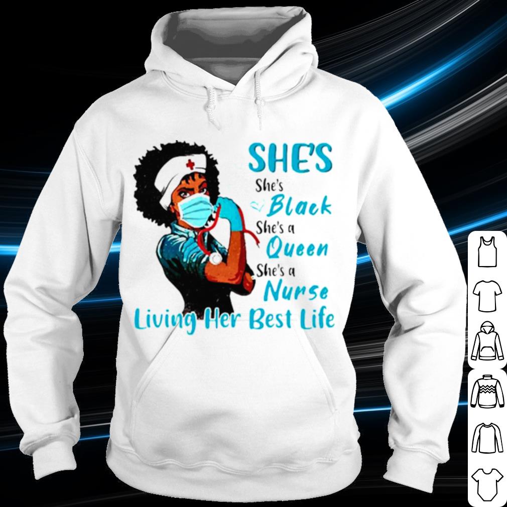 b58a6ab4 nice she s black queen nurse strong living her best life shirt 4 - Nice She's Black Queen Nurse Strong living her best life shirt