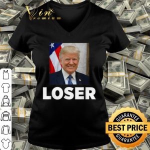 Cool Donald Trump Loser shirt 2