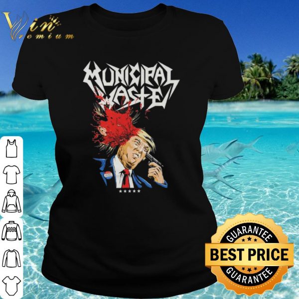 Top Municipal Waste Trump walls of death shirt