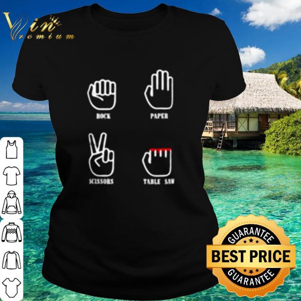 Top Rock paper scissors table saw shirt