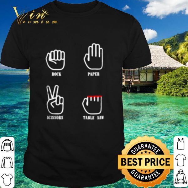 Top Rock paper scissors table saw shirt
