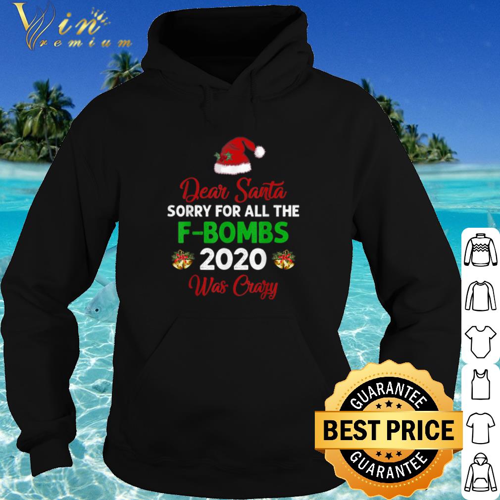 c86506c1 original dear santa sorry for all the f bombs 2020 was crazy hat christmas shirt 4 - Original Dear Santa Sorry For All The F-Bombs 2020 Was Crazy Hat Christmas shirt
