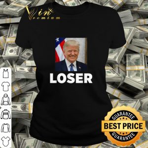 Cool Donald Trump Loser shirt 1